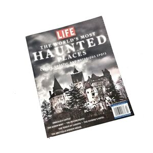 LIFE Magazine Special Edition - Haunted Places